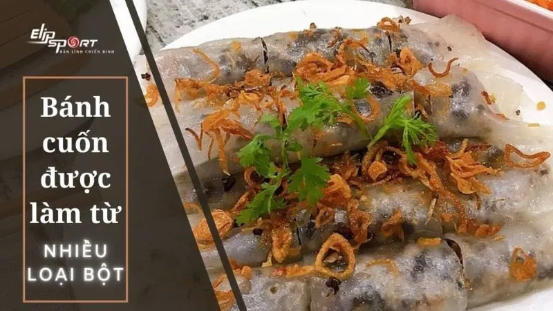 Bánh cuốn được làm từ nhiều loại bột pha trộn với nhau