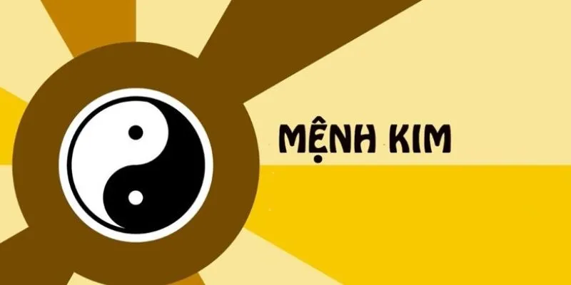 Tìm hiểu về người mệnh Kim