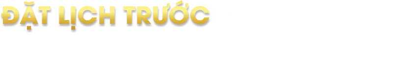 Đặt lịch trước để không phải chờ đợi