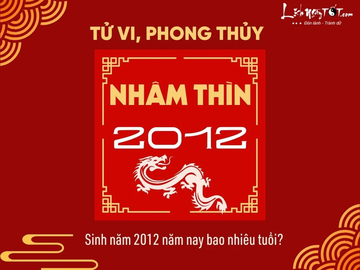 Tổng quan về tử vi, phong thủy người sinh năm 2012 Nhâm Thìn